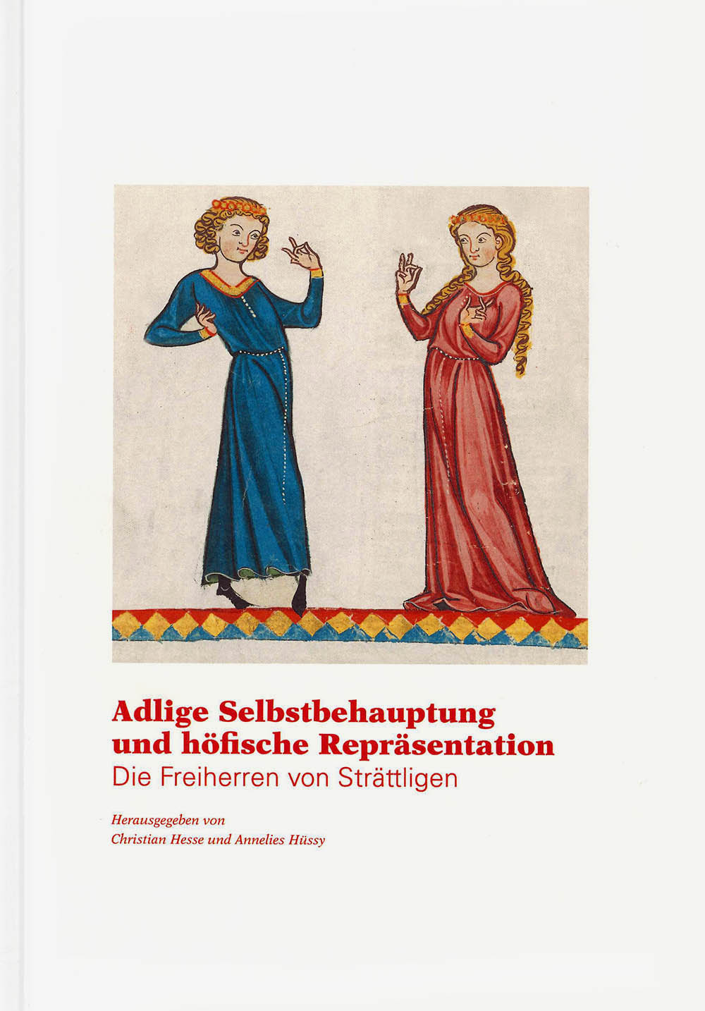 Adlige Selbstbehauptung und höfische Repräsenation